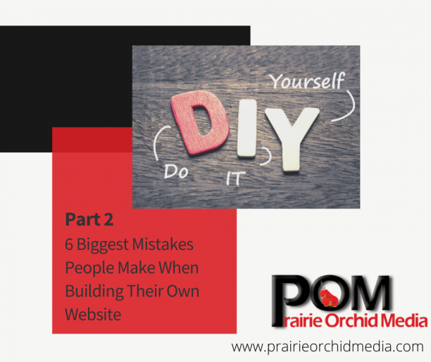 6 Biggest Mistakes People Make When Building Their Own Website Part 2